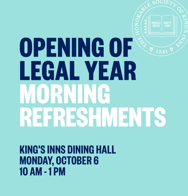 Annual Opening of the Legal Term – Morning Refreshments at King's Inns