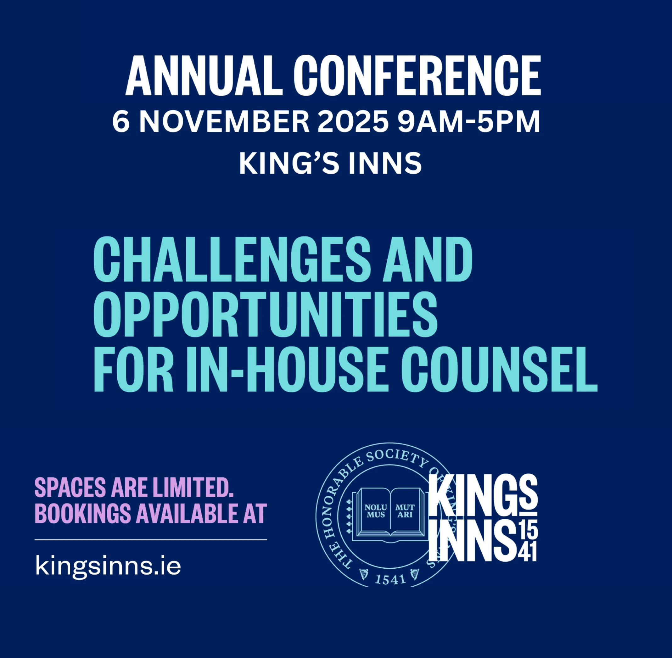 Annual Conference:  “Challenges and Opportunities for In-House Counsel”   Thursday, November 6th 2025 at King's Inns