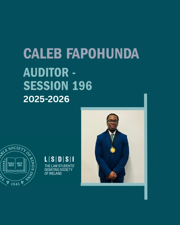 Caleb Fapohunda was elected Auditor of the Law Students’ Debating Society of Ireland for 2025–2026